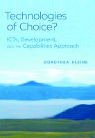 Technologies of choice? ICTs, development, and the capabilities approach /
