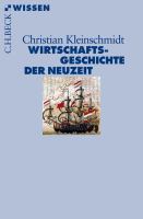 Wirtschaftsgeschichte der Neuzeit : die Weltwirtschaft, 1500-1850 /