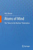 Atoms of Mind The "Ghost in the Machine" Materializes /