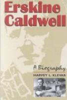 Erskine Caldwell : a biography /