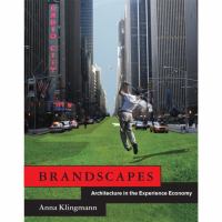 Brandscapes : architecture in the experience economy /