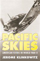 Pacific skies American flyers in World War II /