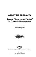 Adjusting to reality : beyond "state vs. market" in economic development /