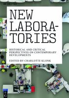 New Laboratories : Historical and Critical Perspectives on Contemporary Developments.