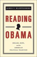 Reading Obama : dreams, hope, and the American political tradition /