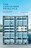 The container principle how a box changes the way we think /