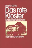 Das rote Kloster : e. dt. Erziehung /