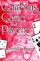 Gambling, game, and psyche /