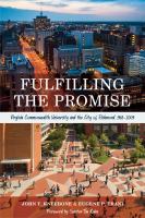 Fulfilling the promise Virginia Commonwealth University and the city of Richmond, 1968-2009 /