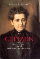 Citizen Jane Addams and the struggle for democracy /