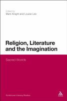 Religion, Literature and the Imagination : Sacred Worlds.
