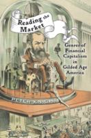 Reading the market : genres of financial capitalism in gilded age America /