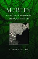 Merlin : knowledge and power through the ages /