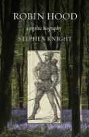 Robin Hood : a mythic biography /