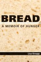 Bread : a memoir of hunger /