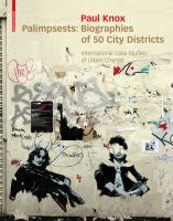 Palimpsests : Biographies of 50 City Districts. International Case Studies of Urban Change.