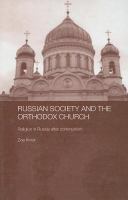 Russian society and the Orthodox Church religion in Russia after communism /