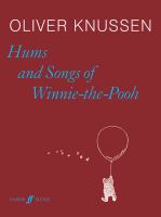 Hums and songs of Winnie-the-Pooh : for high soprano and five instrumentalists : op. 6 /