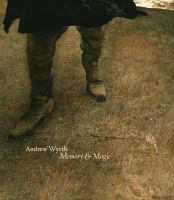 Andrew Wyeth : memory & magic /