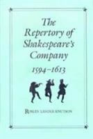 Repertory of Shakespeare's Company, 1594-1613 /