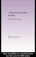 A path toward gender equality state feminism in Japan /