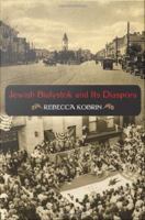 Jewish Bialystok and its diaspora /