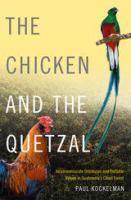 The chicken and the quetzal Incommensurate ontologies and portable values in Guatemala's cloud forest /