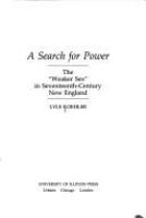 A search for power : the "weaker sex" in seventeenth-century New England /