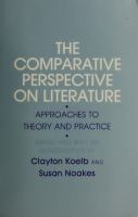 The Comparative Perspective on Literature : Approaches to Theory and Practice /