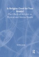 Is religion good for your health? : the effects of religion on physical and mental health /