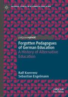 Forgotten Pedagogues of German Education A History of Alternative Education /