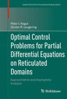 Optimal Control Problems for Partial Differential Equations on Reticulated Domains Approximation and Asymptotic Analysis /