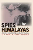 Spies in the Himalayas Secret Missions and Perilous Climbs /