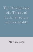 The Development of a Theory of Social Structure and Personality /