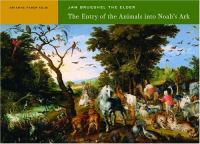 The entry of the animals into Noah's ark : Jan Brueghel the Elder /