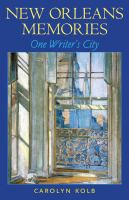 New Orleans memories : one writer's city /