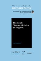 Neoliberale Staatsverständnisse Im Vergleich.