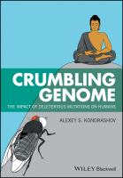 Crumbling Genome : The Impact of Deleterious Mutations on Humans.