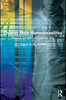 Chinese male homosexualities memba, tongzhi, and golden boy /