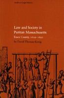 Law and society in Puritan Massachusetts Essex County, 1629-1692 /