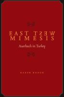 East West Mimesis : Auerbach in Turkey.