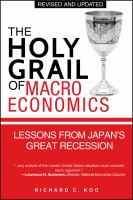 The Holy Grail of macroeconomics : lessons from Japan's great recession /