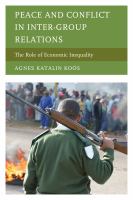 Peace and conflict in inter-group relations the role of economic inequality /