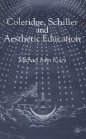 Coleridge, Schiller, and aesthetic education /