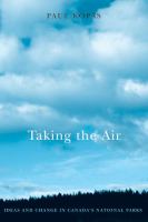 Taking the air ideas and change in Canada's national parks /