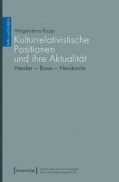 Kulturrelativistische Positionen und ihre Aktualität Herder - Boas - Herskovits.