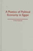 A poetics of political economy in Egypt /