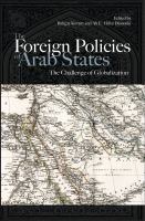 Foreign Policies of Arab States : The Challenge of Globalization.