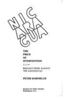 Nicaragua, the price of intervention : Reagan's wars against the Sandinistas /