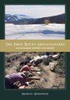 The first Rocky Mountaineers : Coloradans before Colorado /